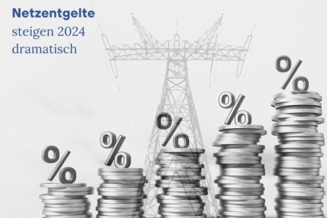 Netzentgelte steigen 2024 dramatisch